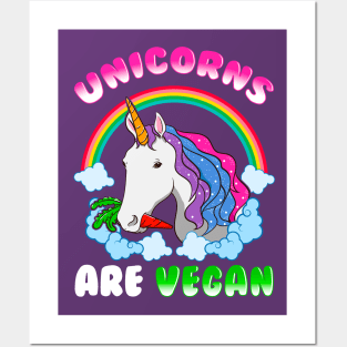 Unicorns Are Vegan Vegetarian Posters and Art